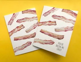 Bacon Me Crazy Card