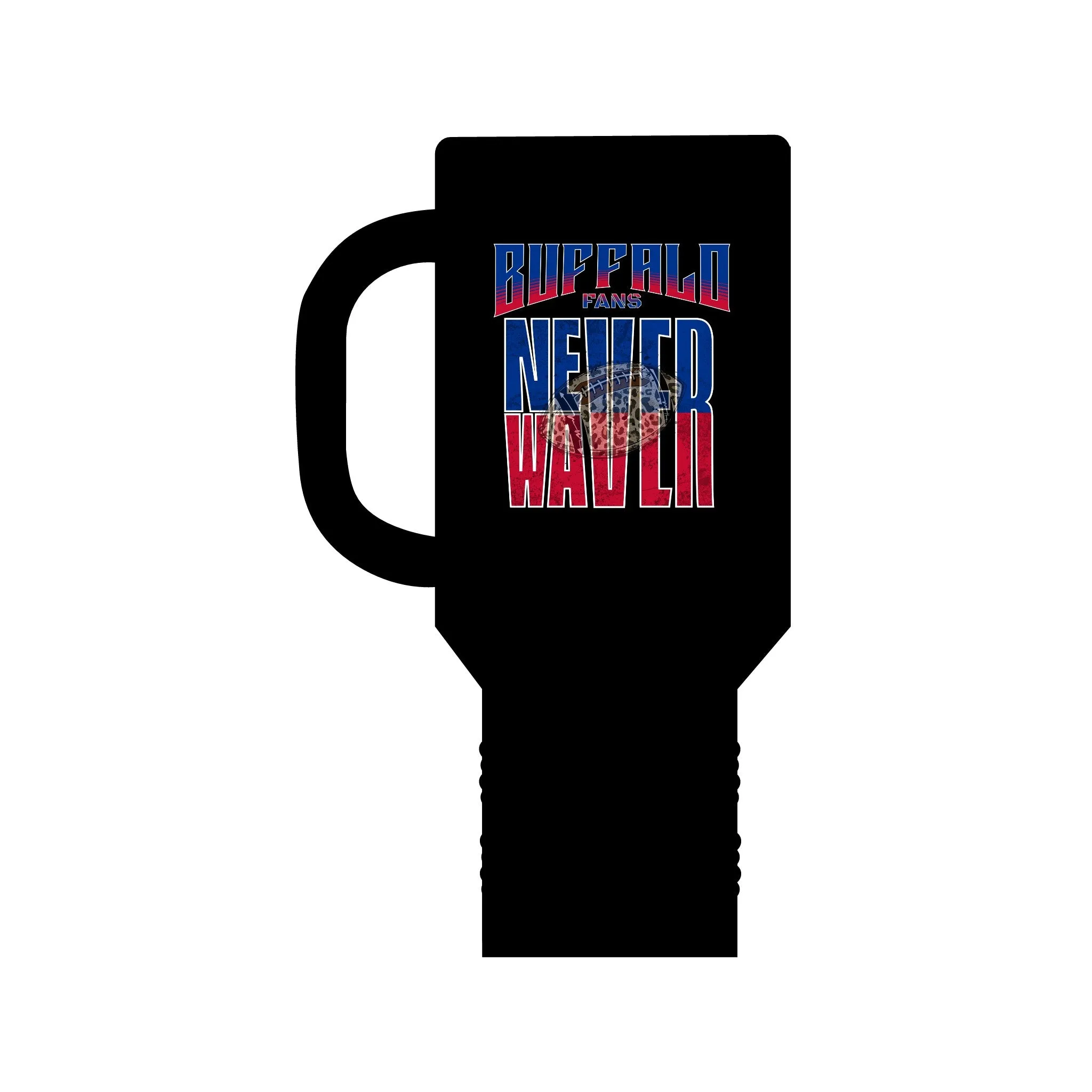 Buffalo Fans Never Waver W- Leopard football nsulated Travel Mug, 40oz